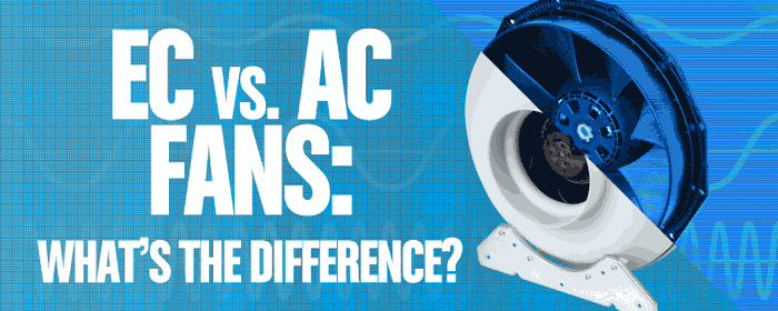 What is the difference between AC and EC fans?