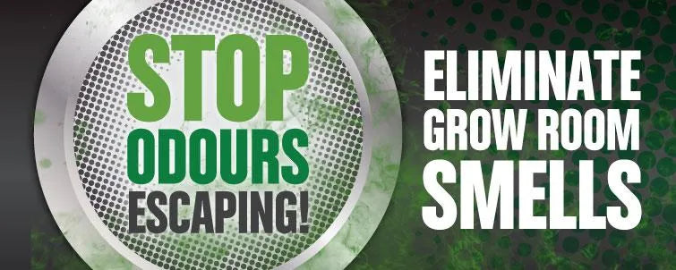 STOP Odours Escaping! Eliminate Grow Room Smells