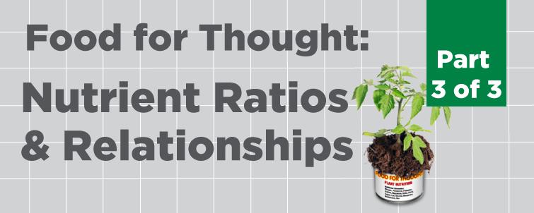 [Food For Thought] Nutrient Ratios & Relationships (Part 3 of 3)