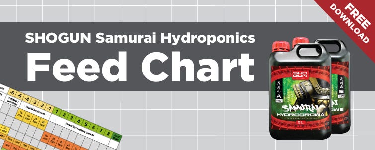 SHOGUN Samurai Hydroponics Feed Chart